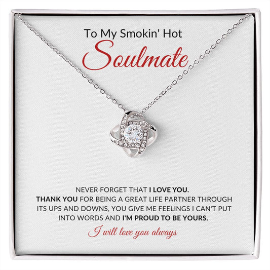 Soulmate | Proud to be Yours | Love Knot Necklace